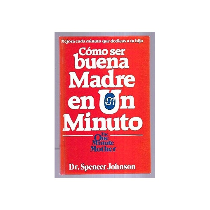 CÓMO SER UNA BUENA MADRE EN UN MINUTO